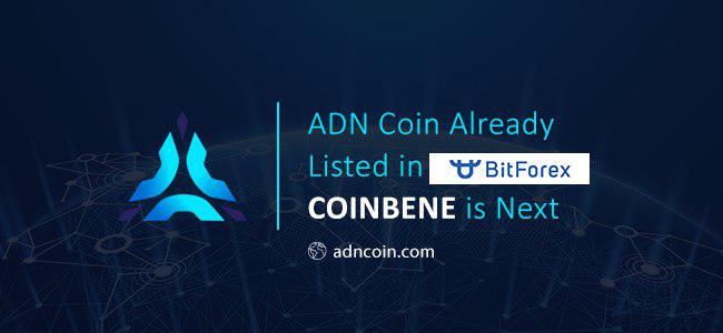 ADN Coin Already Listed in BitForex, CoinBene is Next
