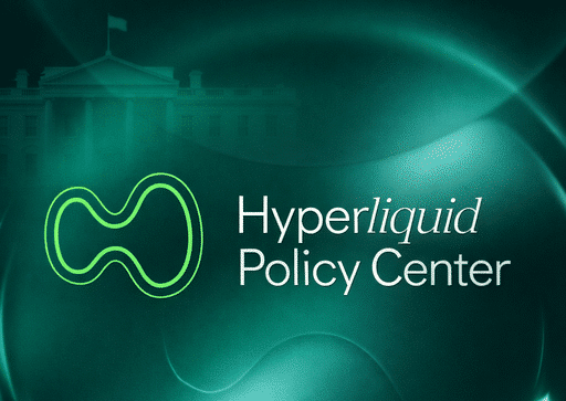 Hyperliquid Policy Center gegründet, um US-DeFi-Regulierung zu gestalten