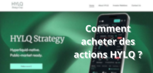 Comment acheter l’action HYLQ en 2025 ?