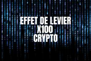 Effet de levier 1:100 crypto – Guide complet 2025