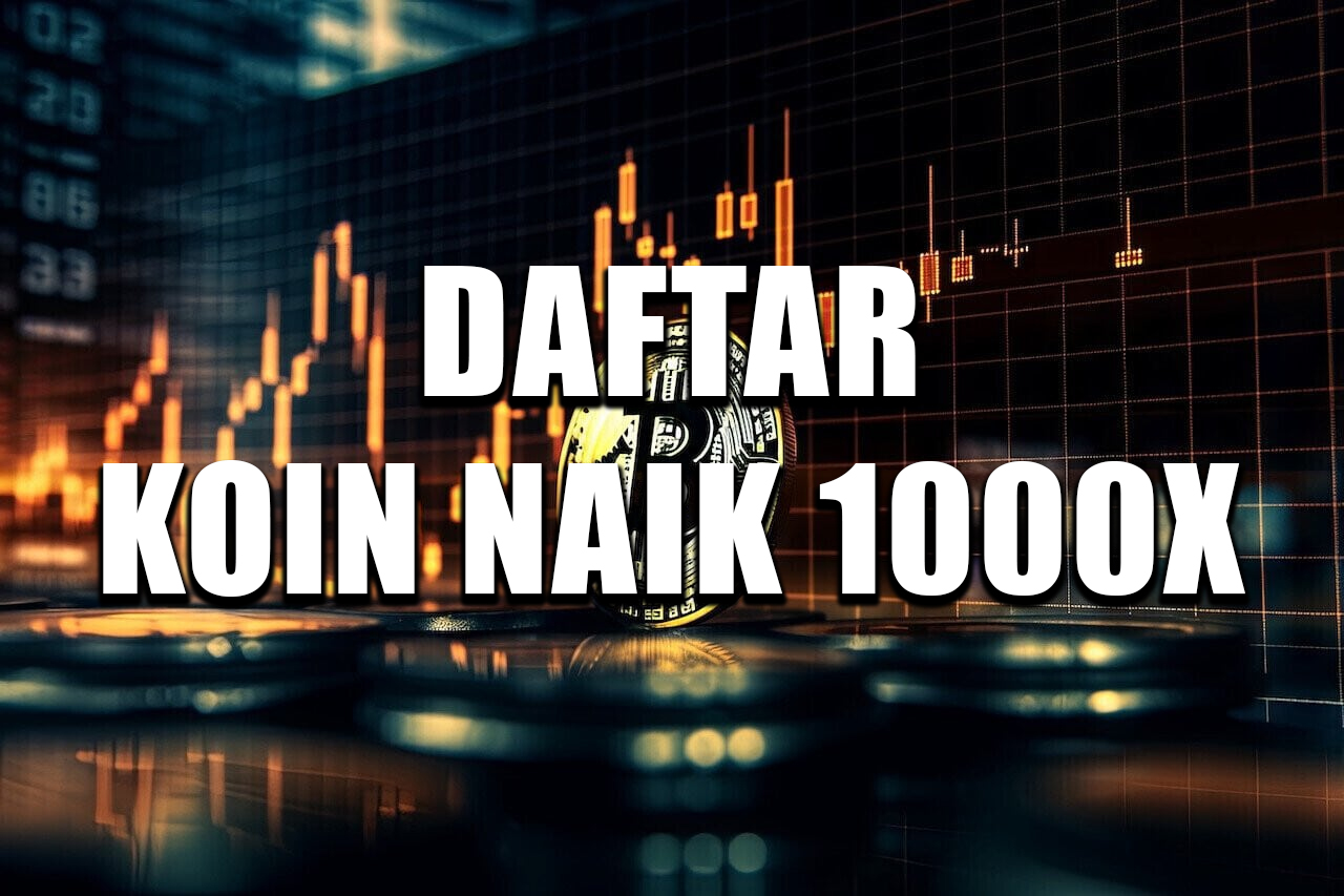 Daftar Koin Naik 1000x di 2026 : Crypto yang Naik Daun