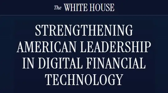 Announcement from the White House on digital financial technology leadership.