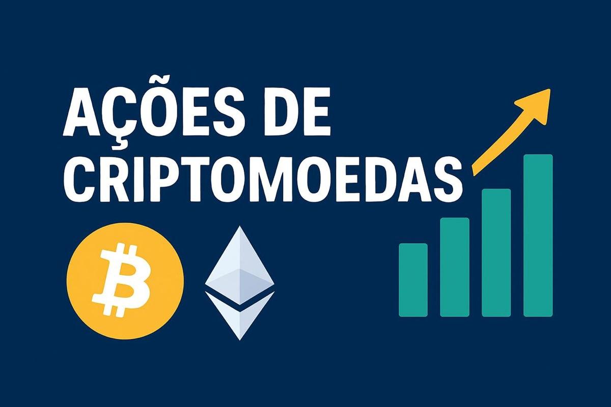 Ações de Criptomoedas em 2025: Guia mais atualizado em 2025