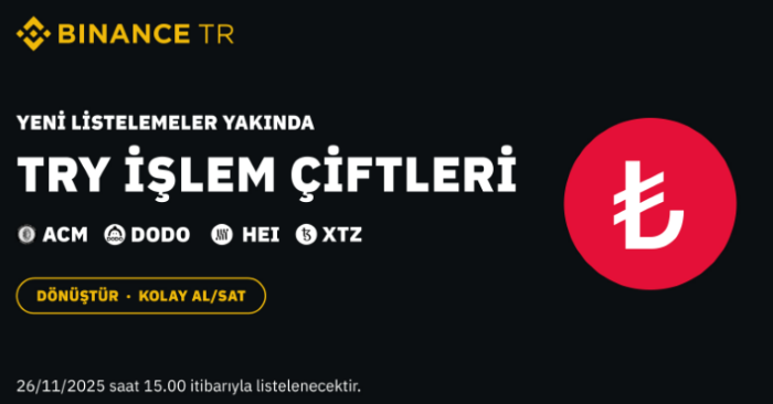 Binance TR, ACM, DODO, HEI ve XTZ'yi TRY İşlem Çiftinde Listeleyeceğini Duyurdu