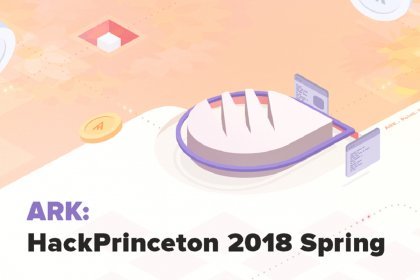 All-in-One Blockchain Solutions ARK Was the Official Sponsor of HackPrinceton 2018