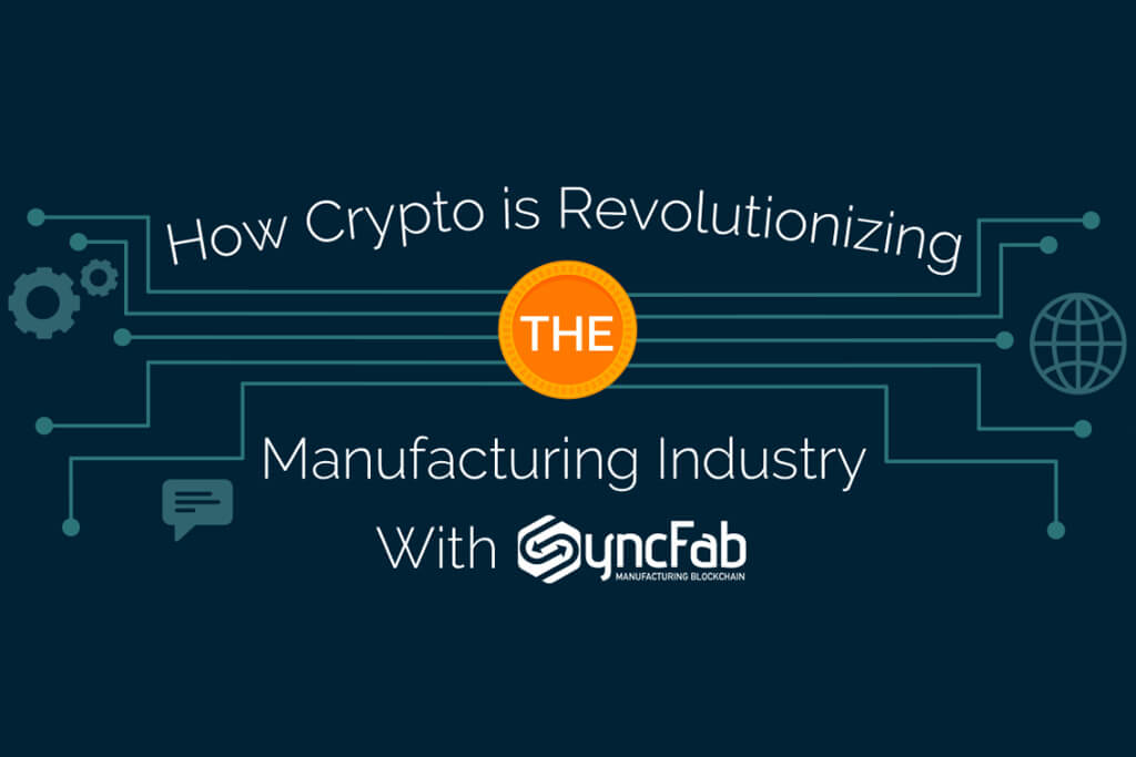 How Blockchain Technology is Revolutionizing the Manufacturing Industry [Infographics]