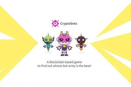 Will the New Blockchain-based Game CryptoBots Repeat the Success of CryptoKitties?