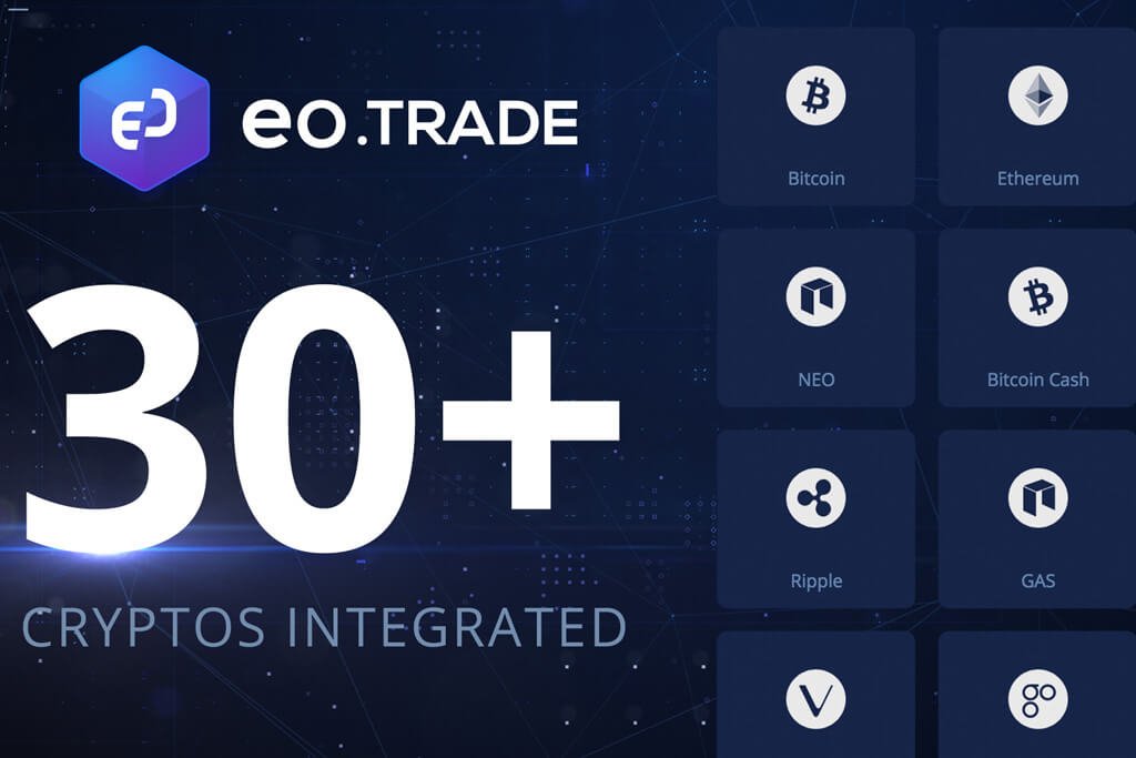 EO.Trade Already Integrated 30 Cryptocurrencies within the First Month of ICO