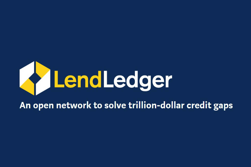 Welcome Lendledger, a Trusted Open Network to Bridge $2.6 Trillion Lending Gap