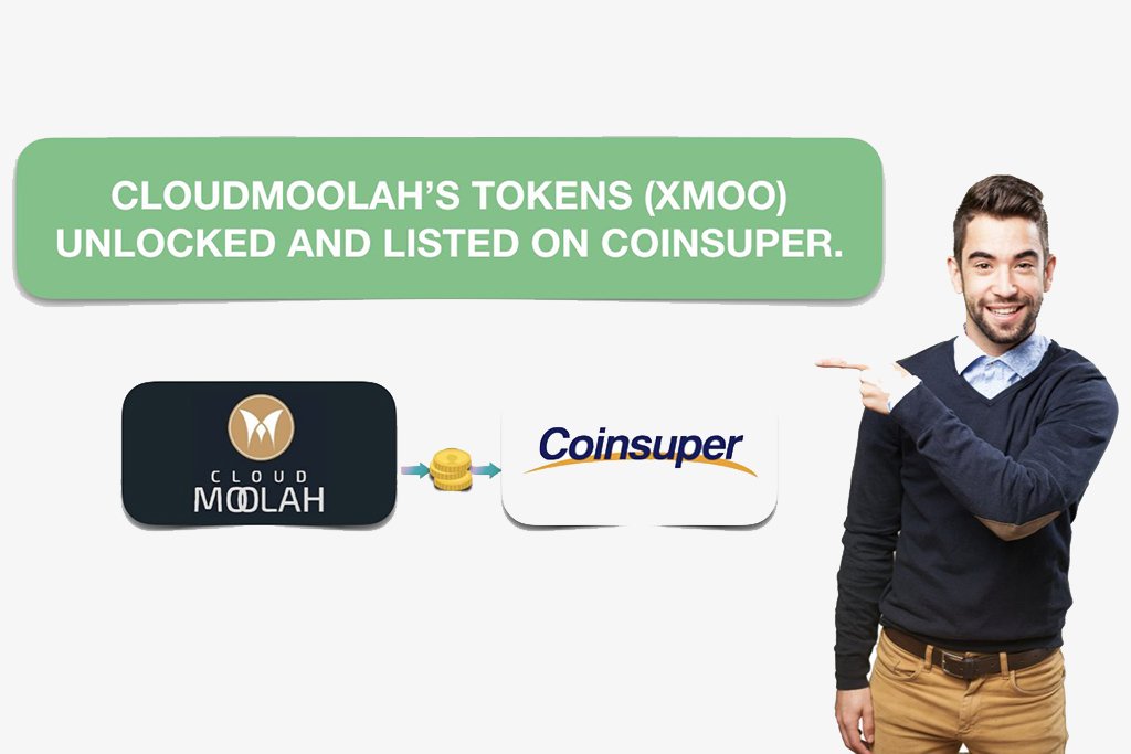 CloudMoolah’s Native Token XMOO Now Listed on Coinsuper Exchange