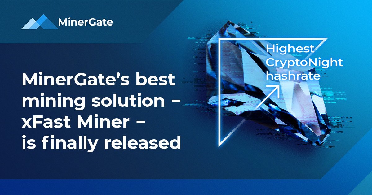 MinerGate Launches xFast Miner to Improve Hashrate up to 10%