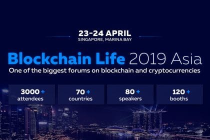 23-24 April Singapore Hosts Blockchain Life 2019 – a Global Forum on Blockchain and Cryptocurrencies