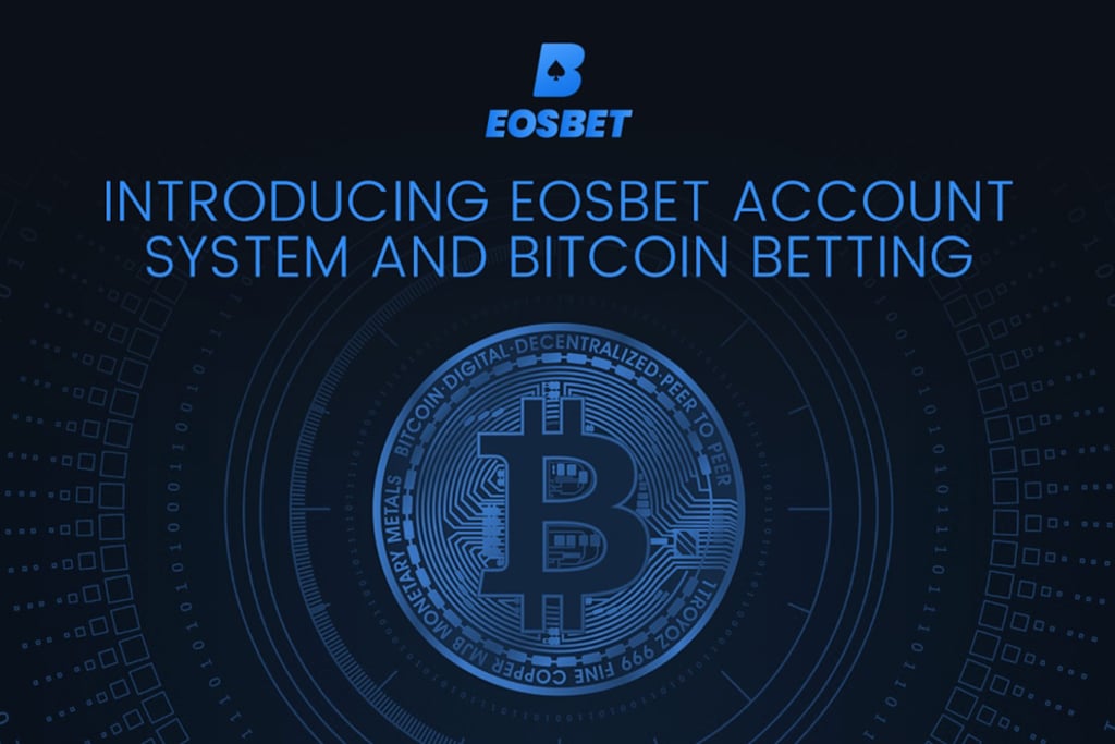 EOSBet Surges Ahead to Mass Adoption, Launches Account System and Bitcoin Betting