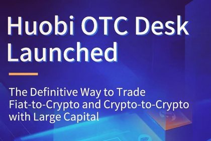 Huobi Announces the Lauch of Its Fully Regulated OTC Desk