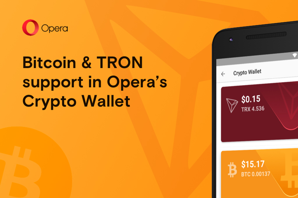 Support for TRON and Bitcoin Blockchains Added on Opera’s Crypto Wallet