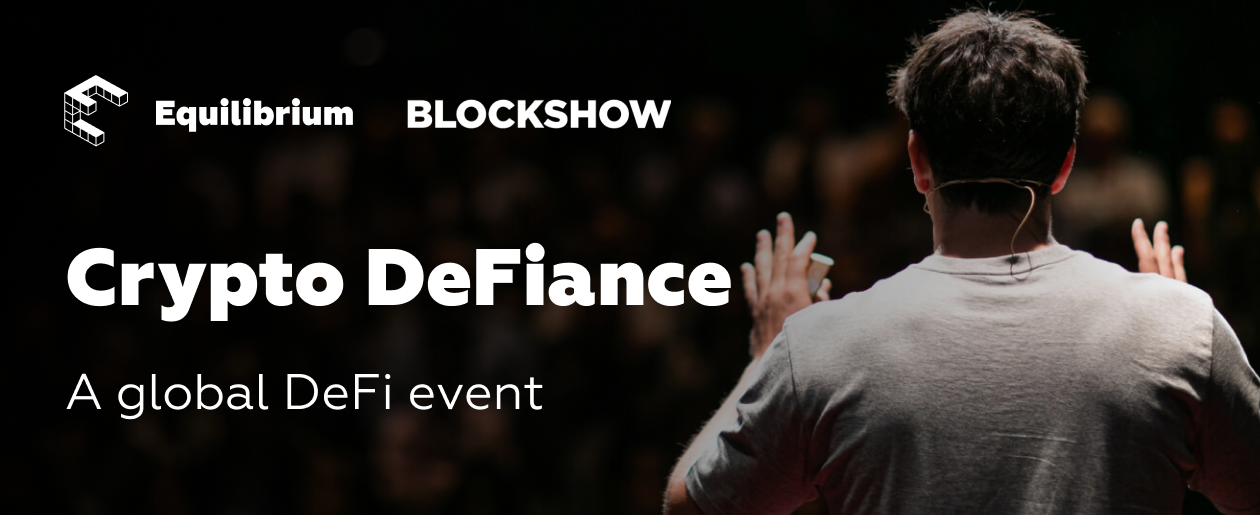 Equilibrium and EOSDT To Host Crypto DeFiance Event During BlockShow Asia 2019