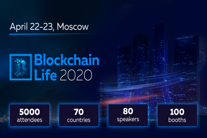 Blockchain Life 2020 Welcomes 5000 Participants and Leading Companies of the Industry on April 22-23 in Moscow