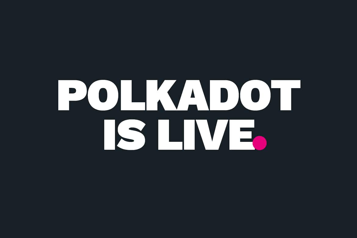 Polkadot Goes Live as Web3 Foundation Launches First Version of Mainnet