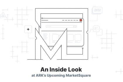 ARK.io Announces MarketSquare: The New Homepage for the Decentralized Web