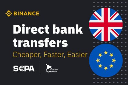 Binance Adds Bank Transfers via Single Euro Payments Area (SEPA) for EUR and Faster Payments (FPS) for GBP