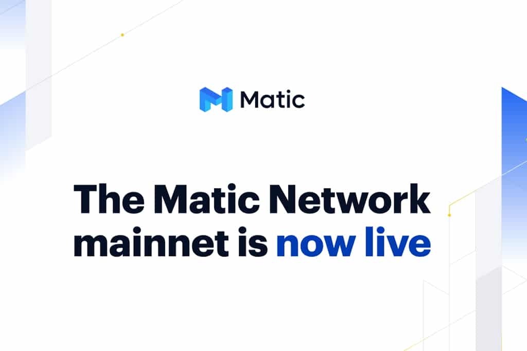 Matic Network Mainnet Officially Goes Live
