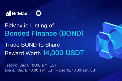 Bonded Finance to List Bond Reward and Governance Token with BitMax.io