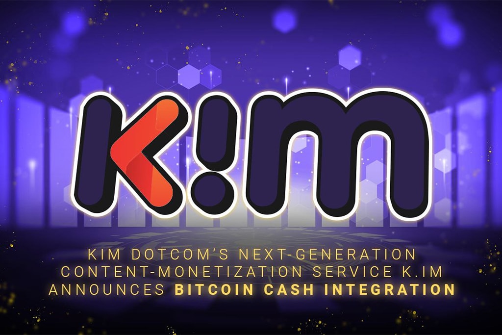 Kim Dotcom’s Next-Generation Content-Monetization Service K.IM Announces Bitcoin Cash Integration