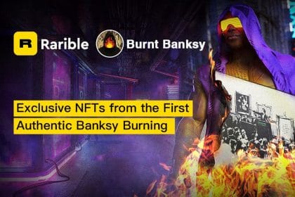 Exclusive NFTs from the First Ever Original Banksy Burning Launch on Rarible