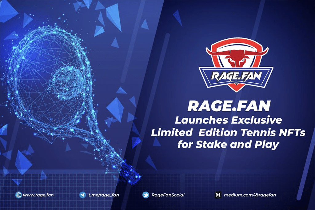 RAGE.FAN Launches Exclusive Tennis NFT for Stake and Play