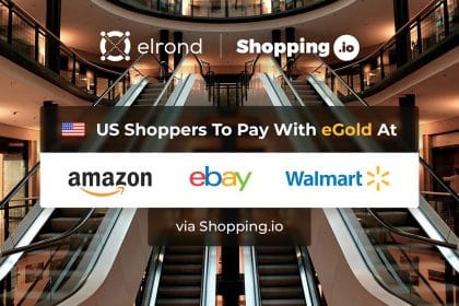 Blockchain Startup Elrond Brings eGold Payment Facility for US Shoppers at Amazon, Walmart and eBay