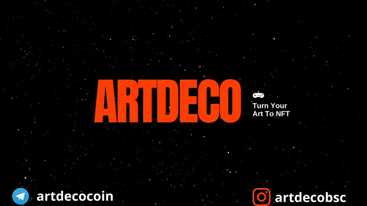 ARTDECO NFT Token Set To Change The BSC NFT Marketplace Game (100X Price Prediction In Coming Months)