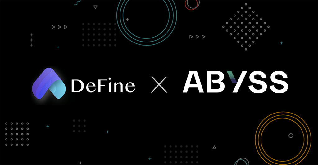 DeFine and Abyss Company, a Comprehensive Entertainment Company, Signed a Partnership to Implement and Expand NFTs