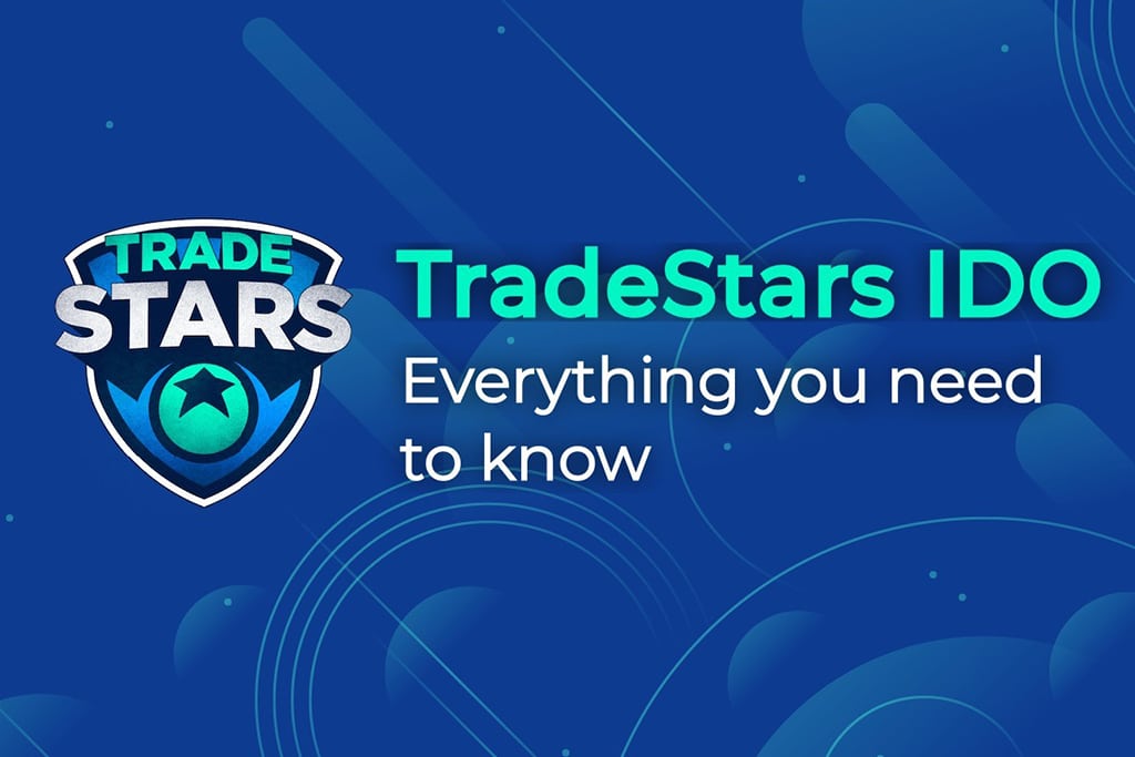 Everything You Need to Know about TradeStars IDO