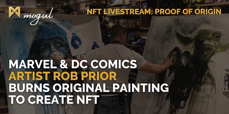 Mogul Productions to Host NFT Livestream with Famed Artist Rob Prior