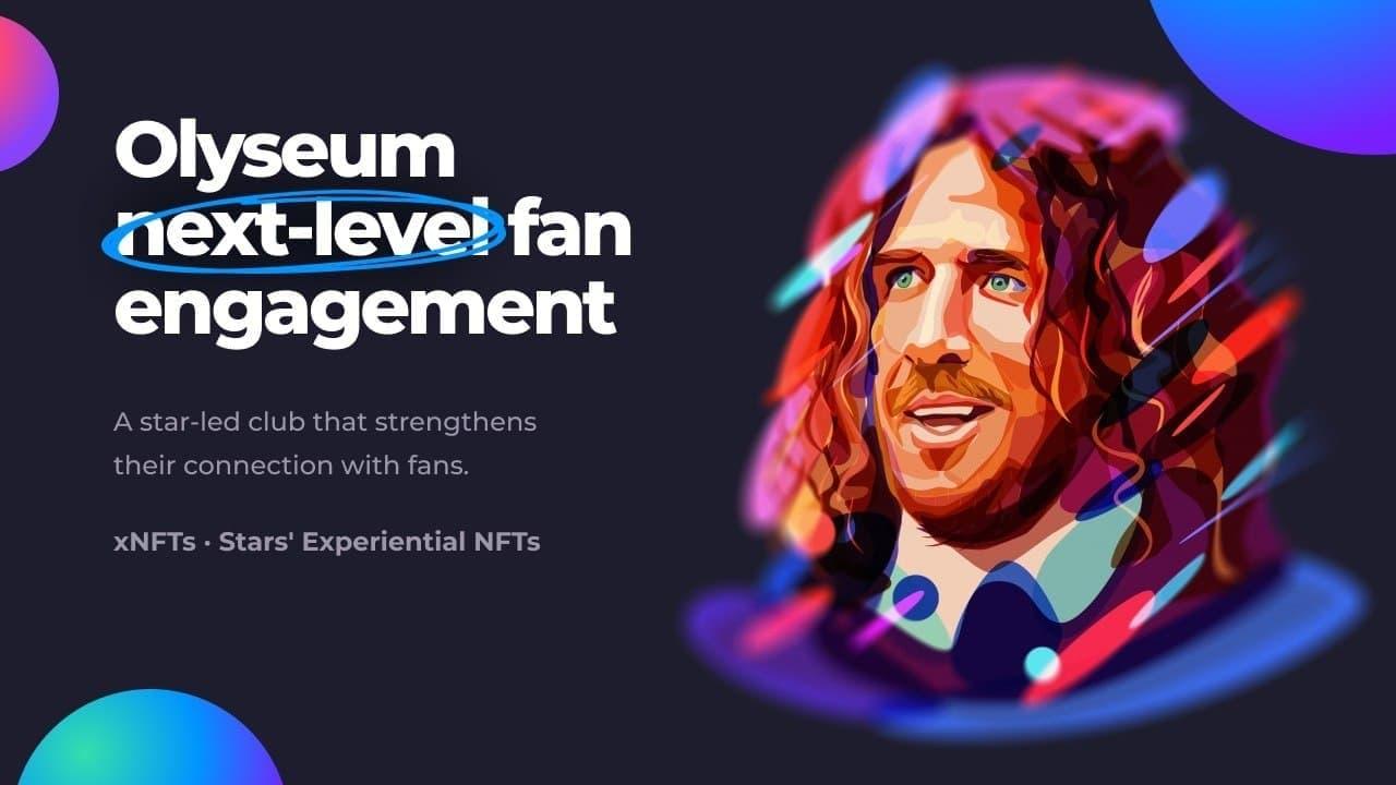 Olyseum Launches the World's First Experimential NFT Platform to Strengthen Celebrity-fan Engagement