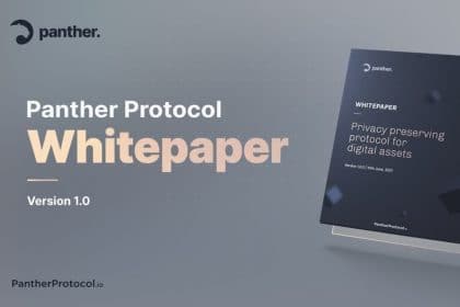 Panther Protocol Releases Ambitious Whitepaper for an End-to-End DeFi Privacy Solution