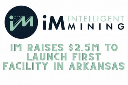 iM Intelligent Mining Raises $2.5M to Launch First Facility in Arkansas
