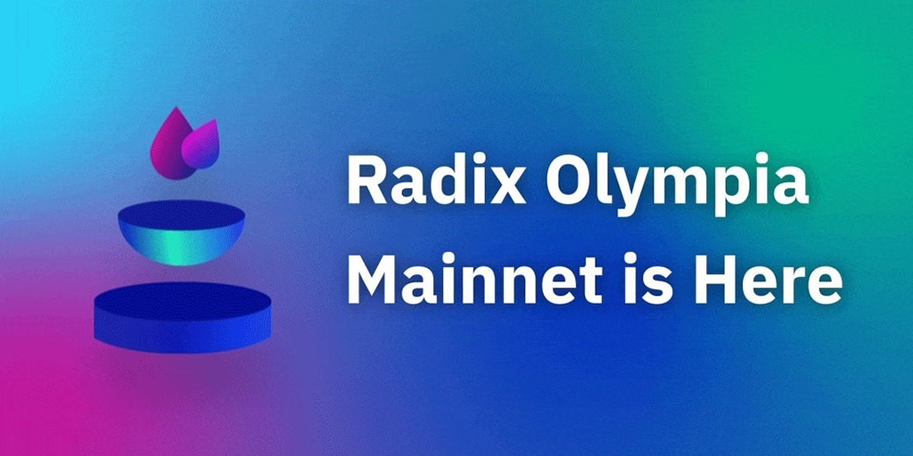 Radix Launches Olympia Mainnet, Including One-Click Compliance for DeFi Applications