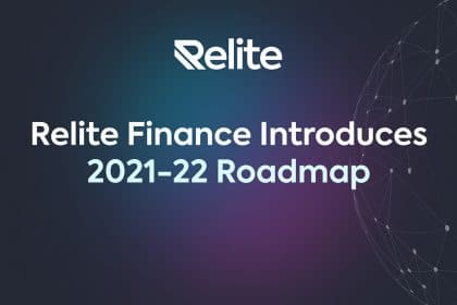Relite Finance Announces the 2021-22 Roadmap