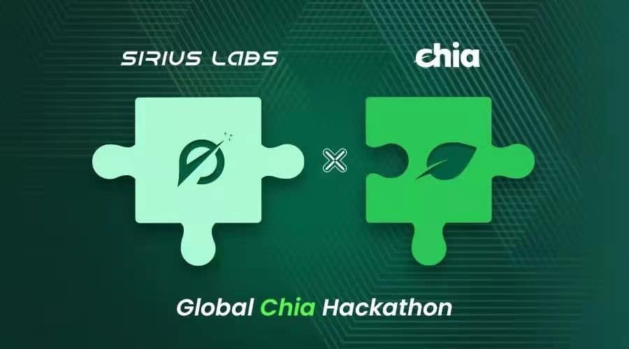 Sirius Labs Launches Global Chia Hackathon, in Partnership with Chia Network