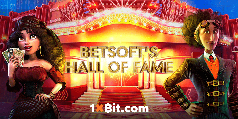 Spin Your Way into Betsoft's Hall of Fame and Win Amazing Prizes on 1xBit