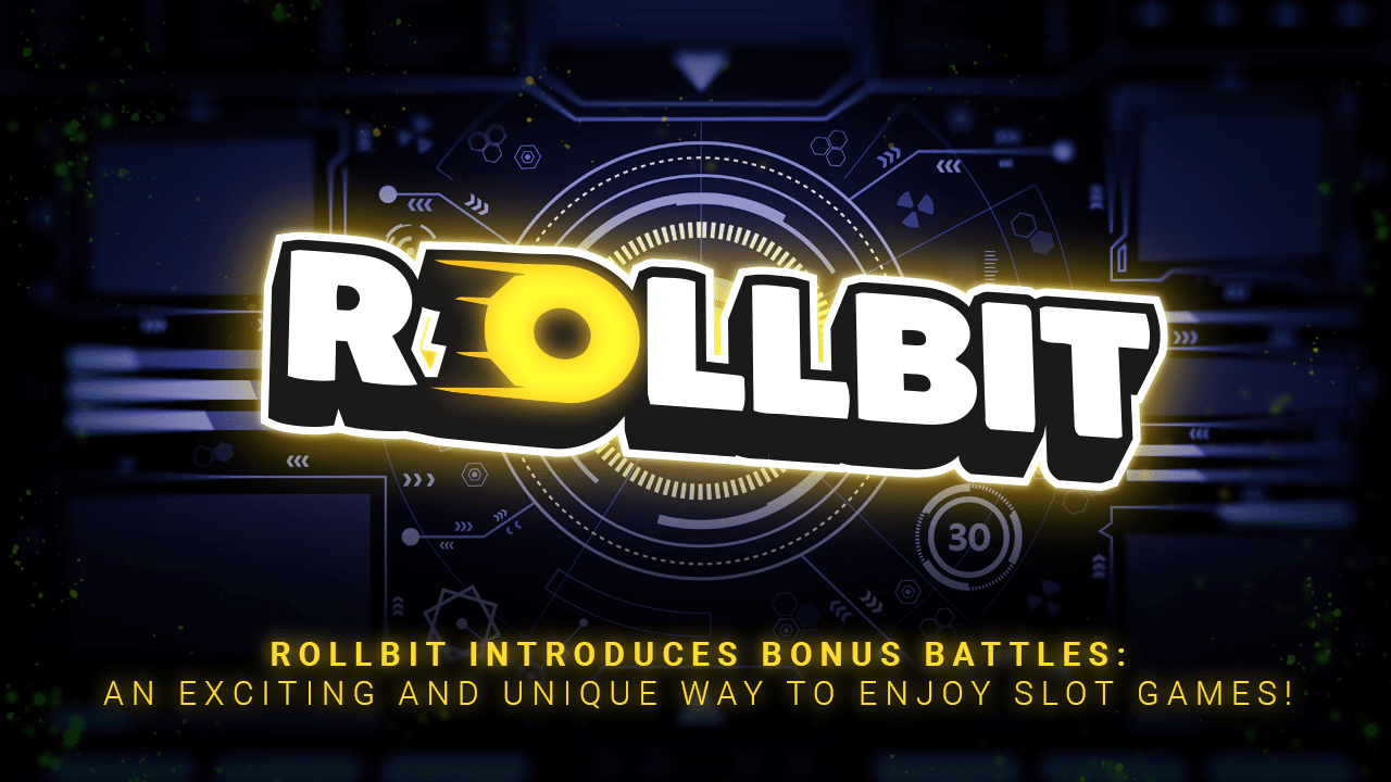 ​Rollbit Introduces Bonus Battles: An Exciting and Unique Way to Enjoy Slot Games