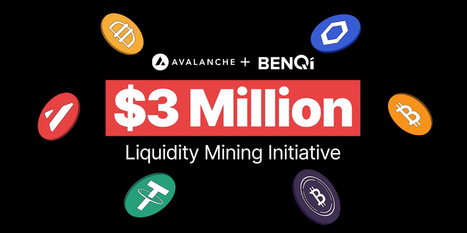 BENQI and Avalanche Launch $3M Liquidity Mining Initiative to Accelerate DeFi Growth