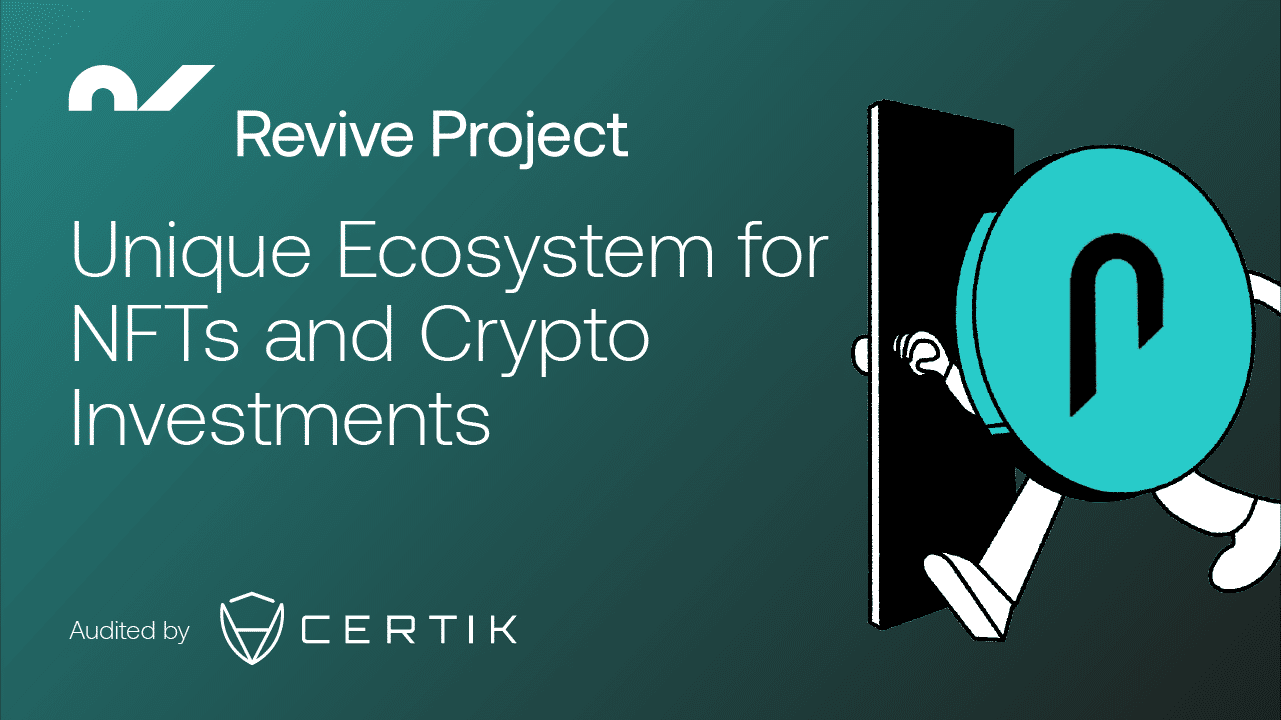 Revive Project to Revolutionize Crypto Investments and NFTs with Unique Ecosystem