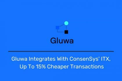 Gluwa Integrates with ConsenSys’ ITX, Up to 15% Cheaper Transactions