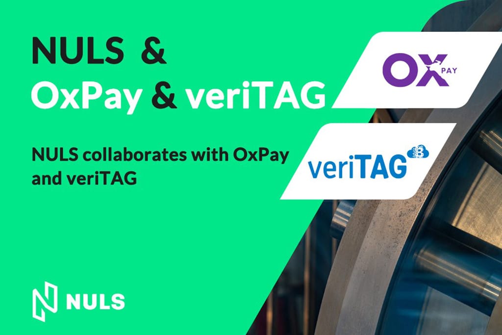 NULS Collaborates with OxPay and veriTag to Enable Token Purchases, Develop Stable Tokens