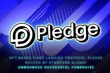 NFT-based Fixed Lending Protocol Pledge Backed by Stanford Alumni Announces Successful Fundraise