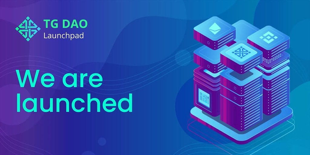 Launchpad TG DAO 3.0 Has Announced Its Launch and Is Preparing for a Private Token Sale Round