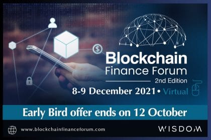 Wisdom Announces the 2nd Edition of Blockchain Finance Forum – A Platform to Discuss the Emerging Opportunities and Global Best Practices