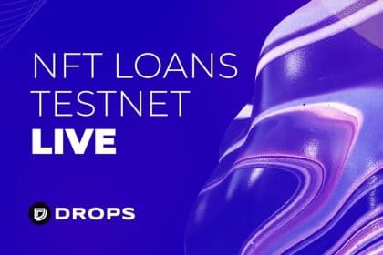 Drops Announces Upcoming NFT Lending Platform to Boost Market Liquidity